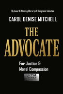 The Advocate for Justice and Moral Compassion