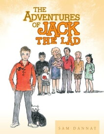 The Adventures of Jack the Lad【電子書籍】[ Sam Dannat ]