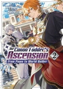 The Canon Fodder’s Ascension from Pawn to World Unifier: Volume 2