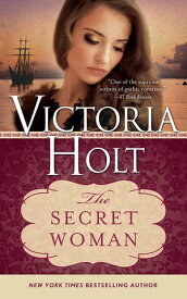 The Secret Woman【電子書籍】[ Victoria Holt ]