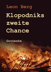 Klopodniks zweite Chance【電子書籍】[ Leon Berg ]