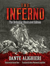 The Inferno The Definitive Illustrated Edition【電子書籍】[ Dante Alighieri ]