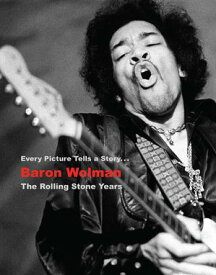 Baron Wolman: The Rolling Stone Years【電子書籍】[ Baron Wolman ]