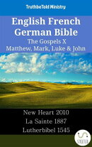 English French German Bible - The Gospels X - Matthew, Mark, Luke & John
