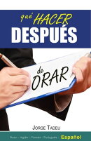 qué hacer DESPUÉS de ORAR
