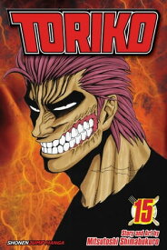 Toriko, Vol. 15 Zebra!!【電子書籍】[ Mitsutoshi Shimabukuro ]