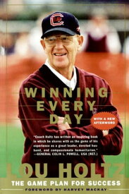 Winning Every Day The Game Plan for Success【電子書籍】[ Lou Holtz ]
