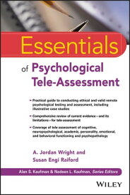 Essentials of Psychological Tele-Assessment【電子書籍】[ A. Jordan Wright ]