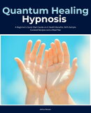 Quantum Healing Hypnosis