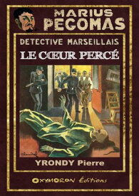 Le c?ur perc?【電子書籍】[ Pierre Yrondy ]