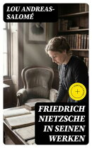 Friedrich Nietzsche in seinen Werken