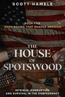 The House of Spotswood