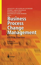 Business Process Change Management ARIS in Practice【電子書籍】