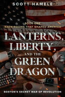 Lanterns, Liberty, and the Green Dragon