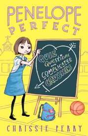 Quiz Questions & Complicated Crushes【電子書籍】[ Chrissie Perry ]