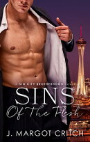 Sins Of The Flesh: political rivals discover that scandal and sizzling sex go hand in hand in this fun and s…