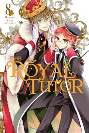 The Royal Tutor, Vol. 8【電子書籍】[ Higasa Akai ]