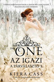The One - Az Igazi【電子書籍】[ Kiera Cass ]