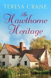 The Hawthorne Heritage【電子書籍】[ Teresa Crane ]