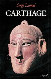 Carthage【電子書籍】[ Serge Lancel ]