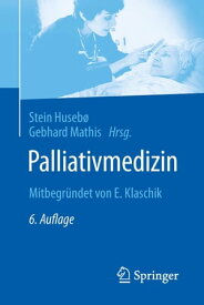 Palliativmedizin Mitbegr?ndet von E. Klaschik【電子書籍】