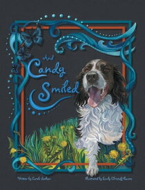 And Candy Smiled【電子書籍】[ Carole Sarkan ]