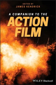 A Companion to the Action Film【電子書籍】
