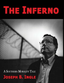 The Inferno【電子書籍】[ Joseph B. Ingle ]