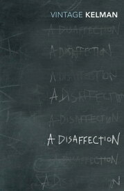 A Disaffection【電子書籍】[ James Kelman ]