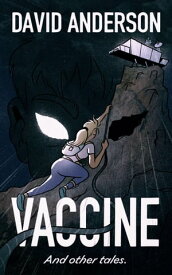 Vaccine【電子書籍】[ David Anderson ]