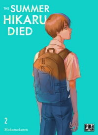 The Summer Hikaru Died T02【電子書籍】[ Mokumokuren ]