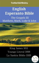 English Esperanto Bible - The Gospels III - Matthew, Mark, Luke & John