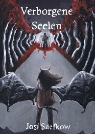 Verborgene Seelen【電子書籍】[ Josi Saefkow ]