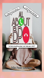 All About BPO【電子書籍】[ John Paolo Manchos ]