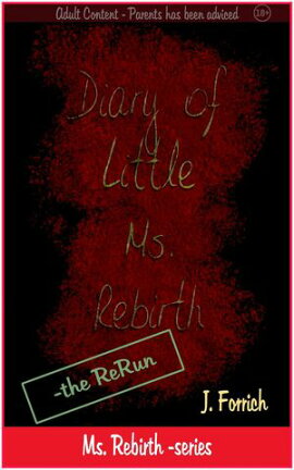 Diary of Little Ms. Rebirth - the ReRun Ms. Rebirth, #2