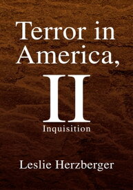 Terror in America, Ii Inquisition【電子書籍】[ Leslie Herzberger ]
