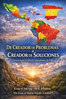 De Creador de Problemas a Creador de Soluciones** **Transforma Tu Mente, Transforma Tu Vida