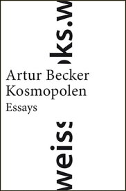 Kosmopolen Essays【電子書籍】[ Artur Becker ]