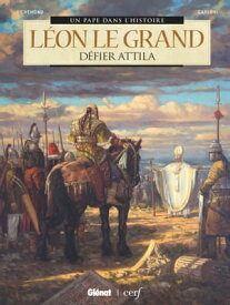 L?on le Grand D?fier Attila【電子書籍】[ Bernard Lecomte ]