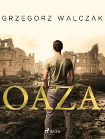 Oaza【電子書籍】[ Grzegorz Walczak ]