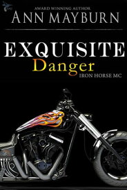 Exquisite Danger【電子書籍】[ Ann Mayburn ]