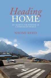 Heading Home【電子書籍】[ Naomi Reed ]