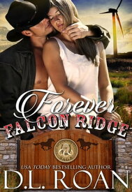 Forever Falcon Ridge The McLendon Family Saga, #7【電子書籍】[ D.L. Roan ]