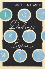 Dubin's Lives【電子書籍】[ Bernard Malamud ]