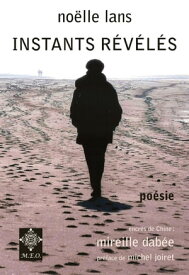 Instants r?v?l?s【電子書籍】[ No?lle Lans ]