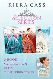 The Selection series 1-3 (The Selection; The Elite; The One) plus The Guard and The Prince (The Selection)【電子書籍】[ Kiera Cass ]