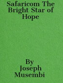 Safaricom The Bright Star of Hope