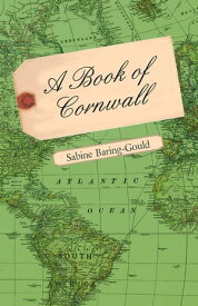 A Book of Cornwall【電子書籍】[ Sabine Baring-Gould ]