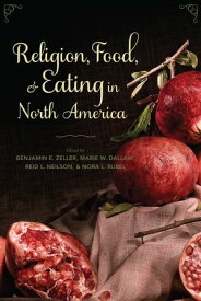 Religion, Food, and Eating in North America【電子書籍】
