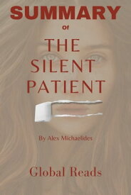 THE SILENT PATIENT By Alex Michaelides【電子書籍】[ Global Reads ]